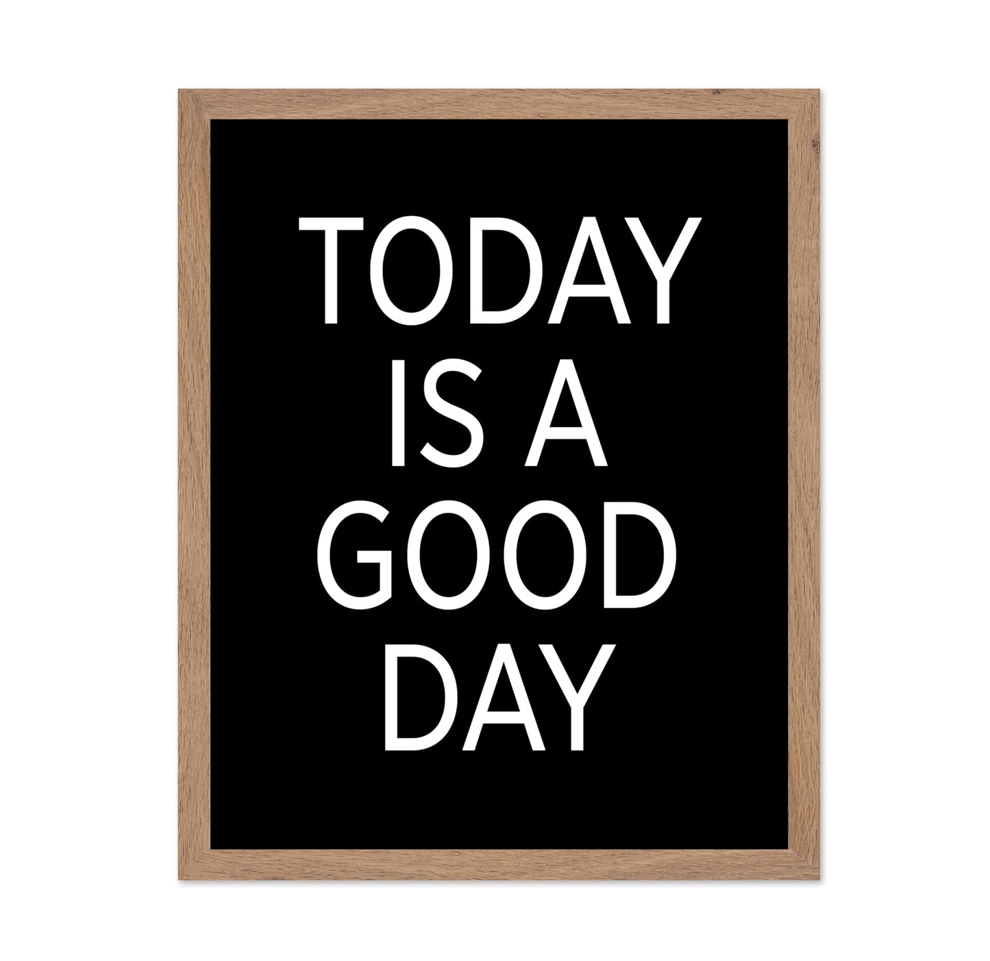 Today Is A Good Day No3
