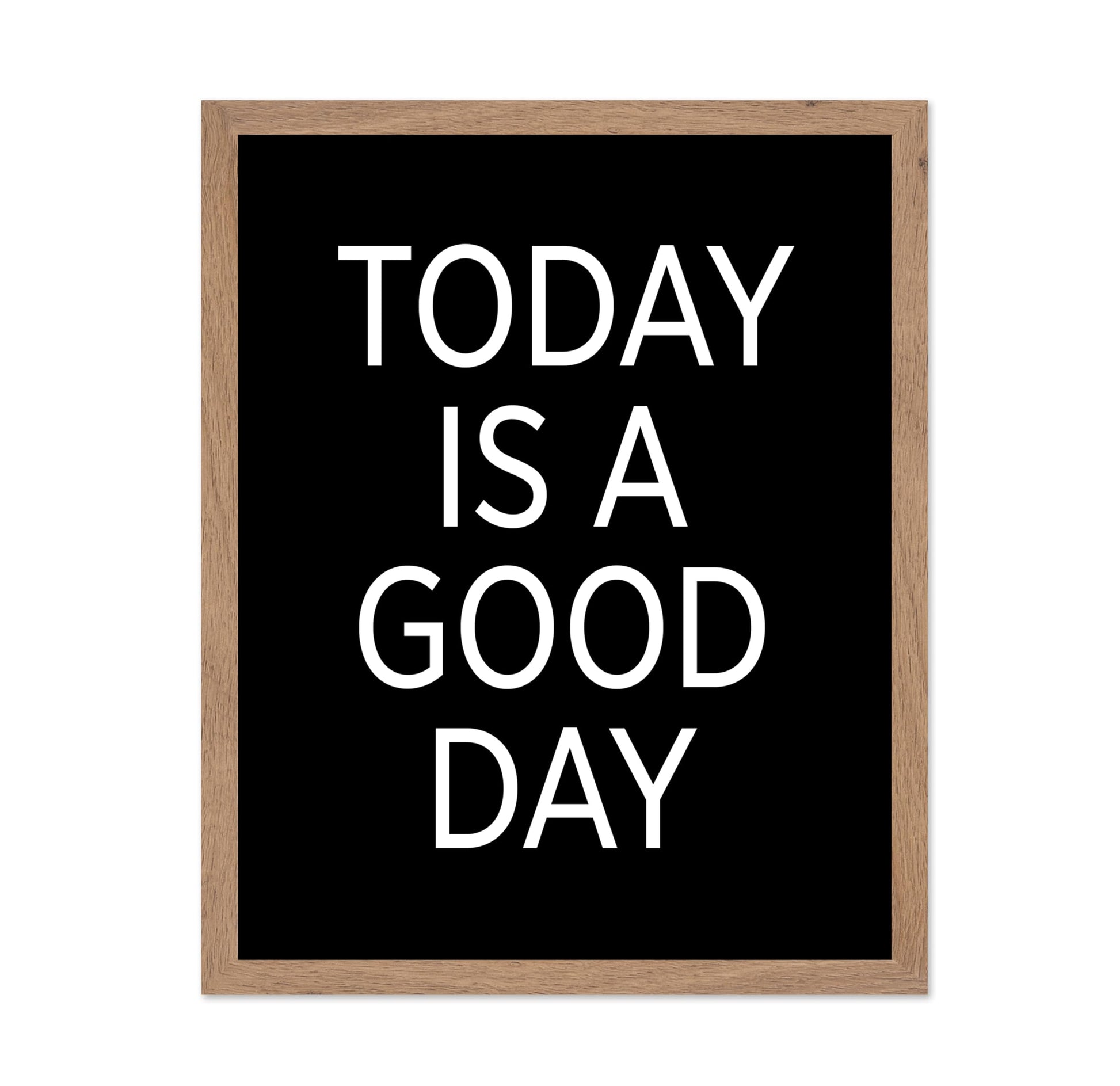 Today Is A Good Day No3