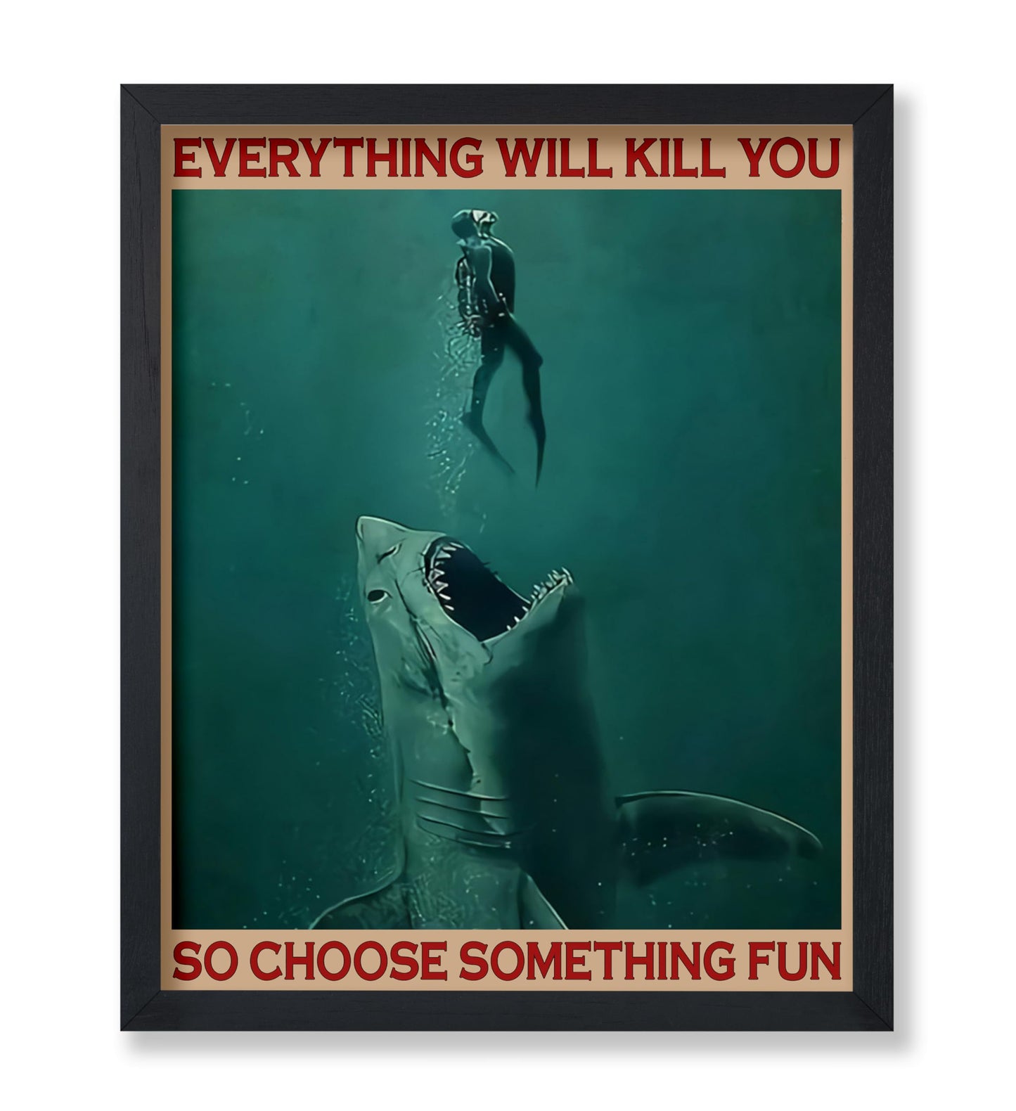 Everything Will Kill You