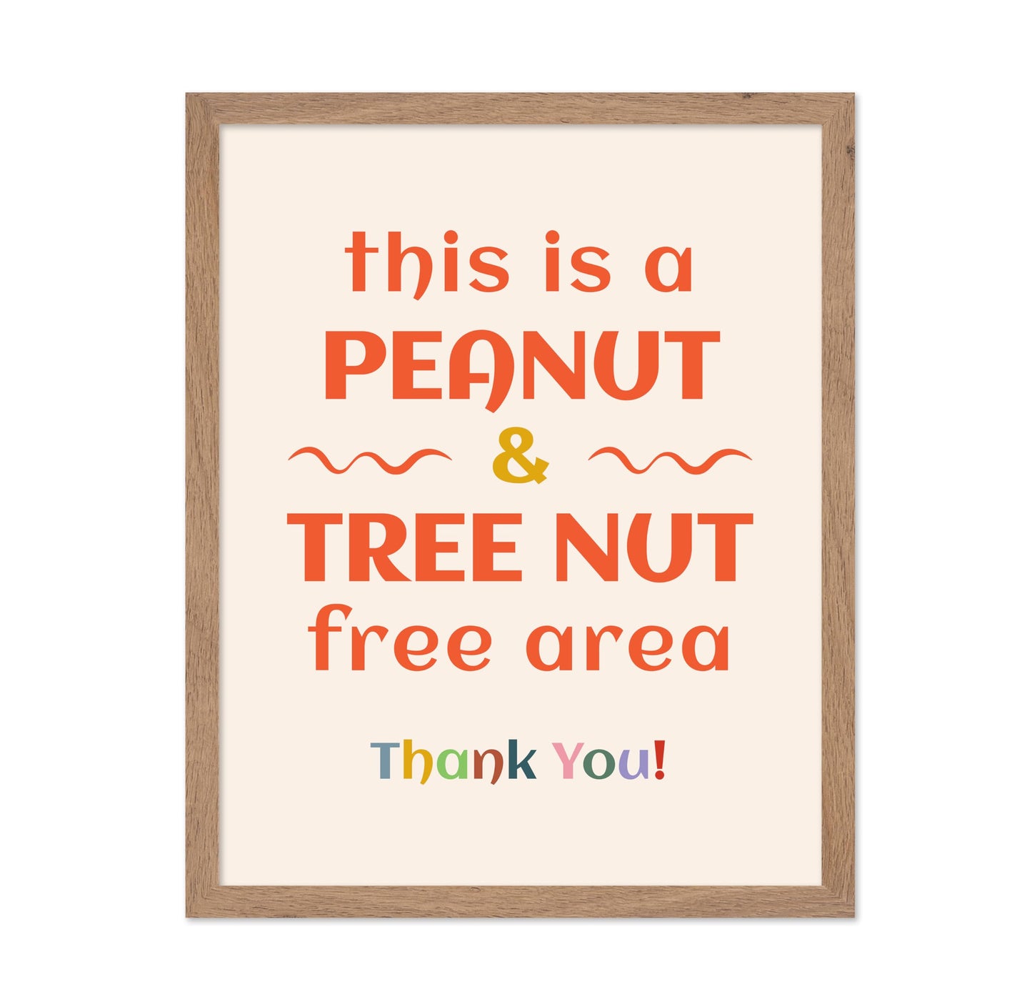 Peanut and a Tree Nut Free Area