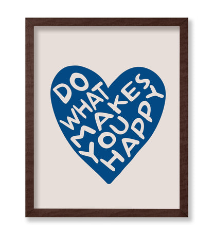 Do What Makes You Happy No3