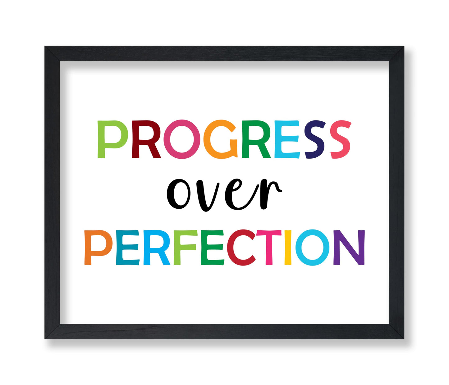 Progress Over Perfection