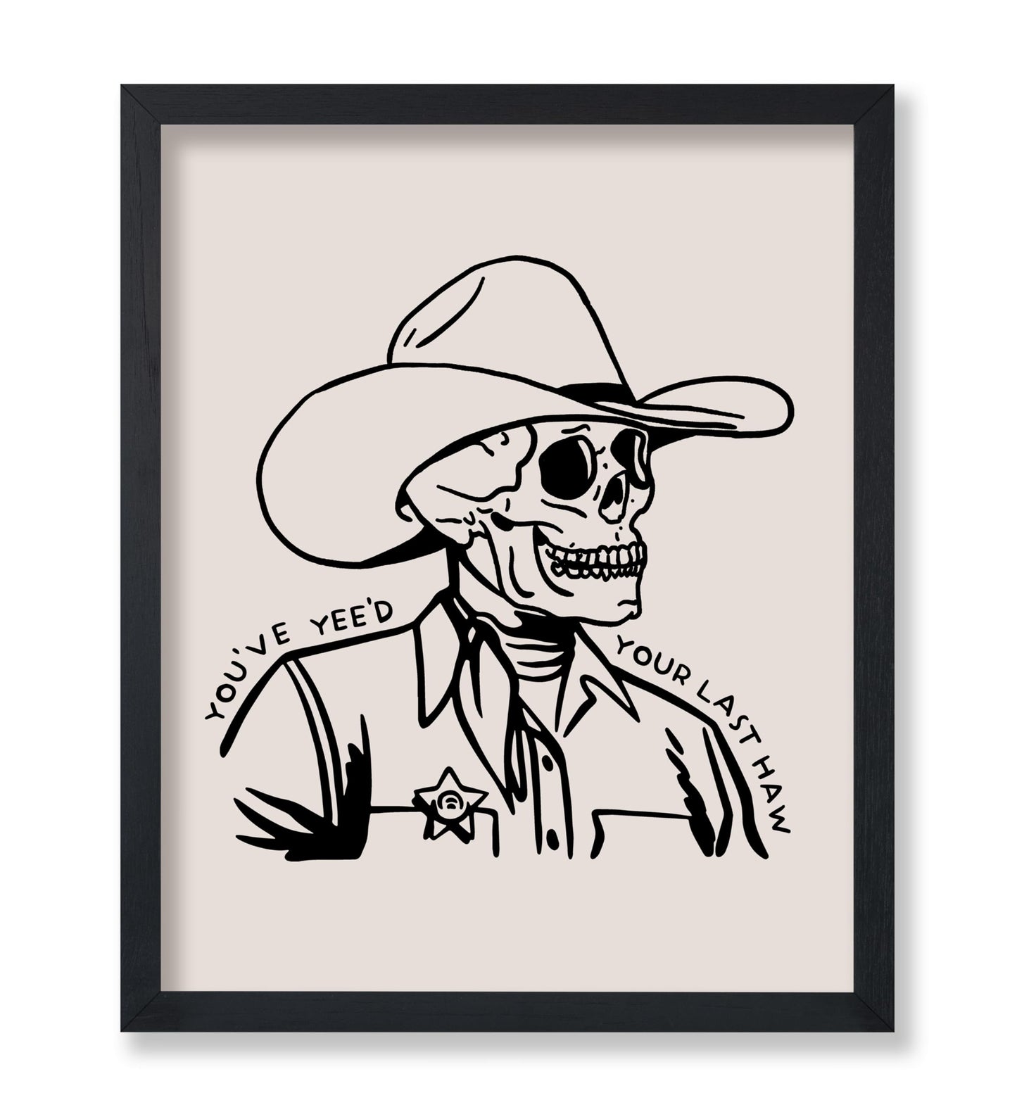 Beige You've Yee'd Your Last Haw