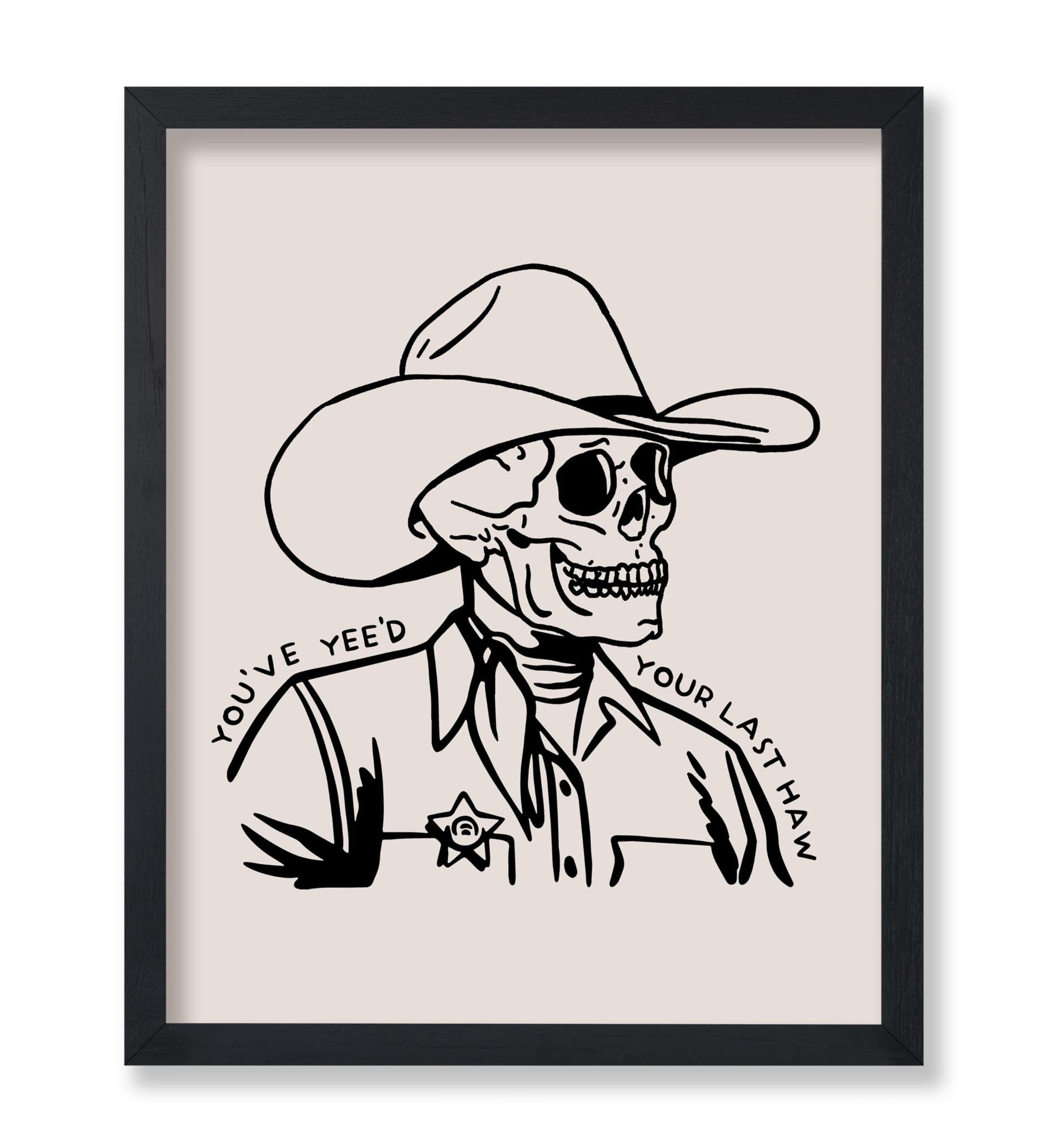 Beige You've Yee'd Your Last Haw