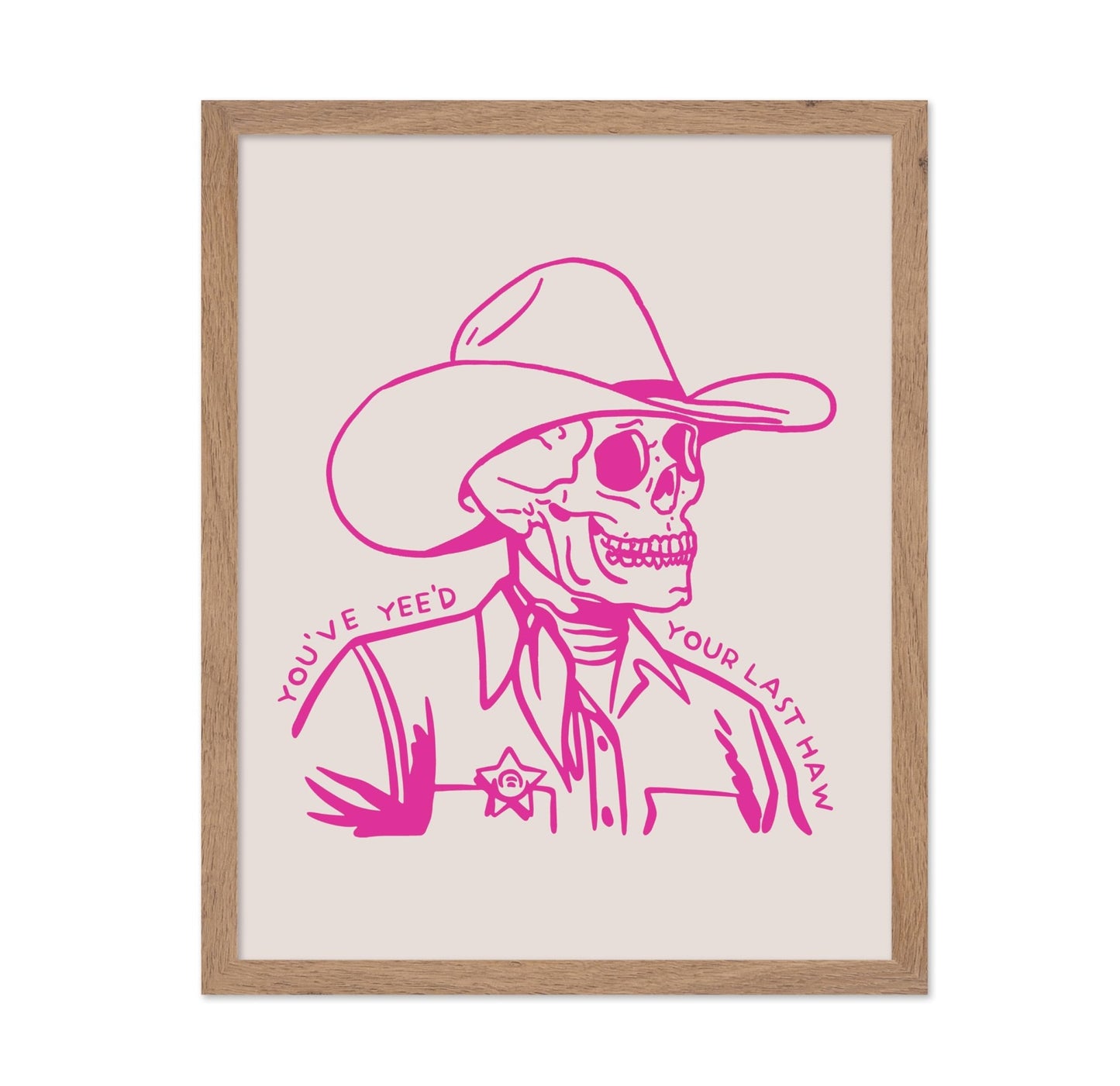 You've Yee'd Your Last Haw
