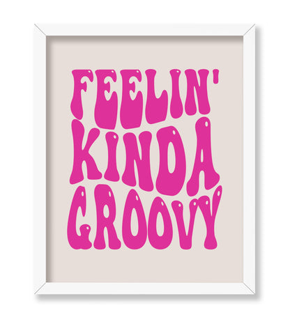 Feelin Kinda Groovy No1