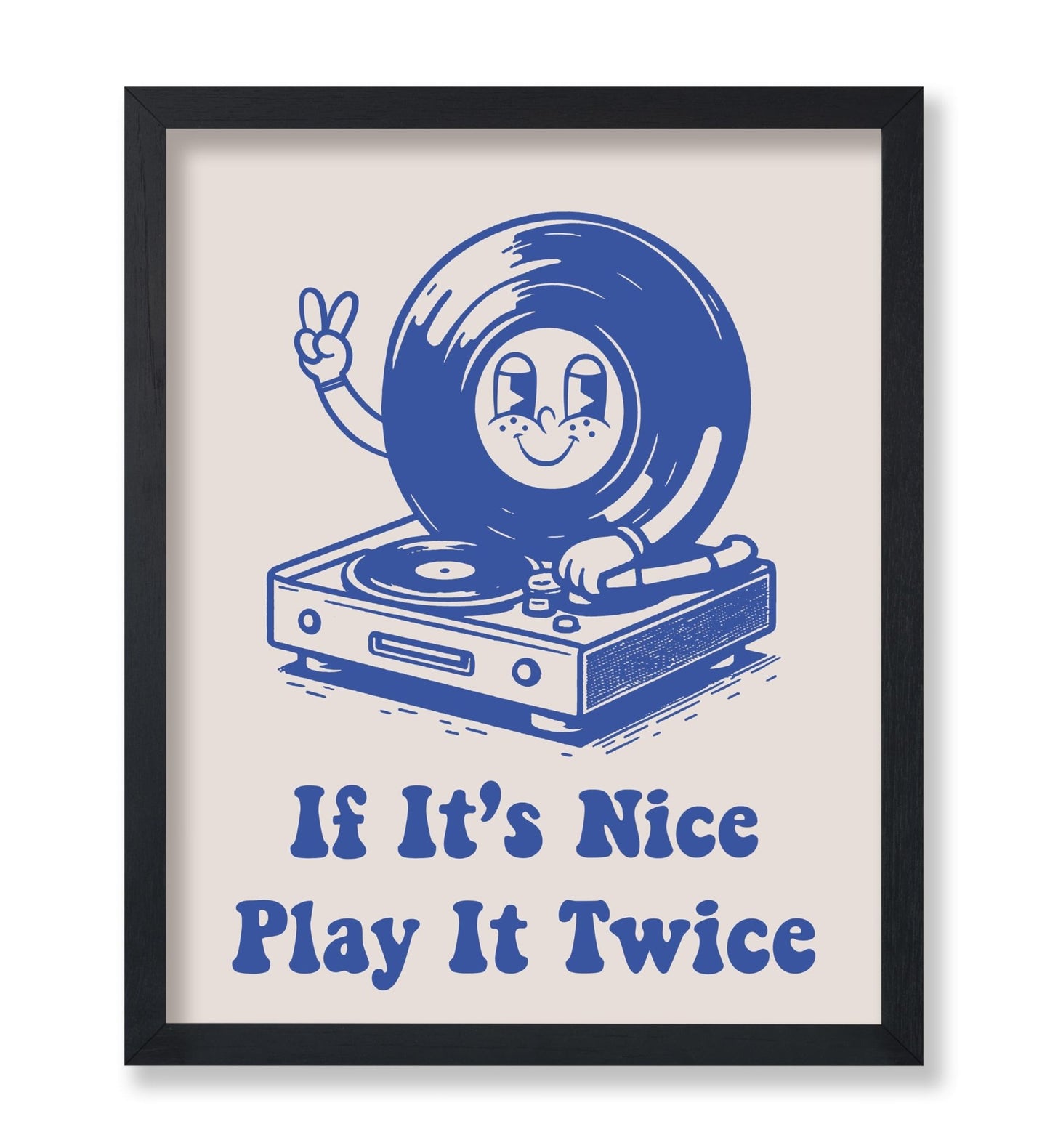 If It's Nice Play It Twice No4