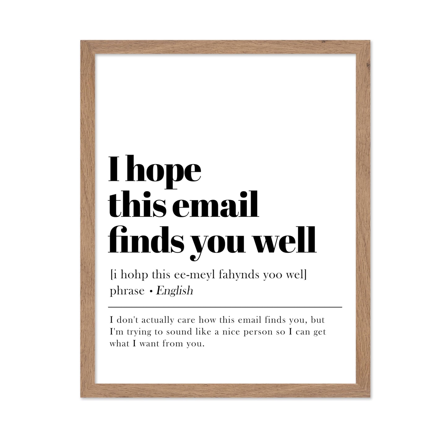 I Hope This Email Finds You Well