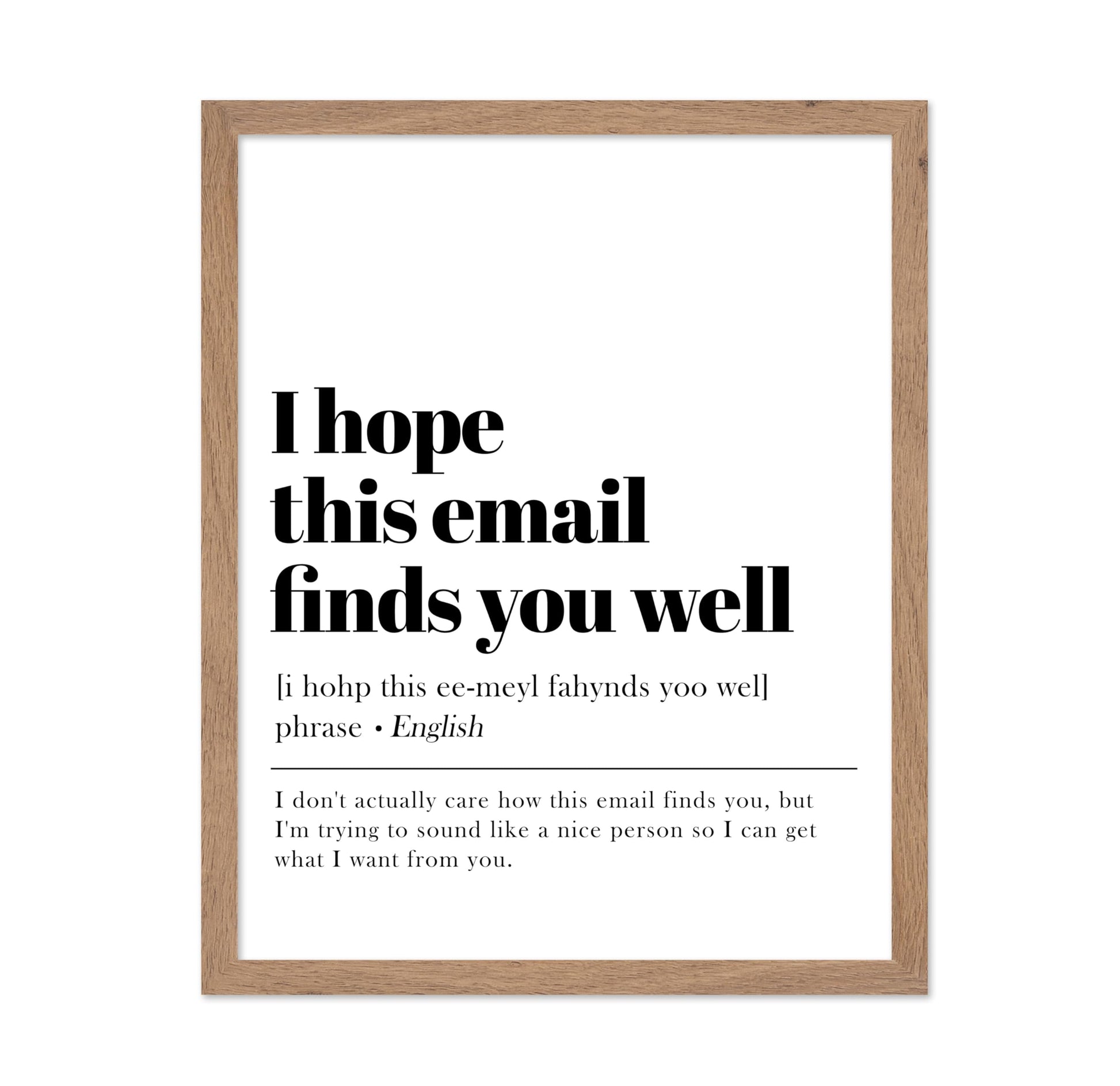 I Hope This Email Finds You Well