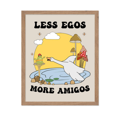 Less Egos More Amigos