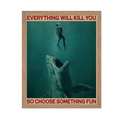 Everything Will Kill You