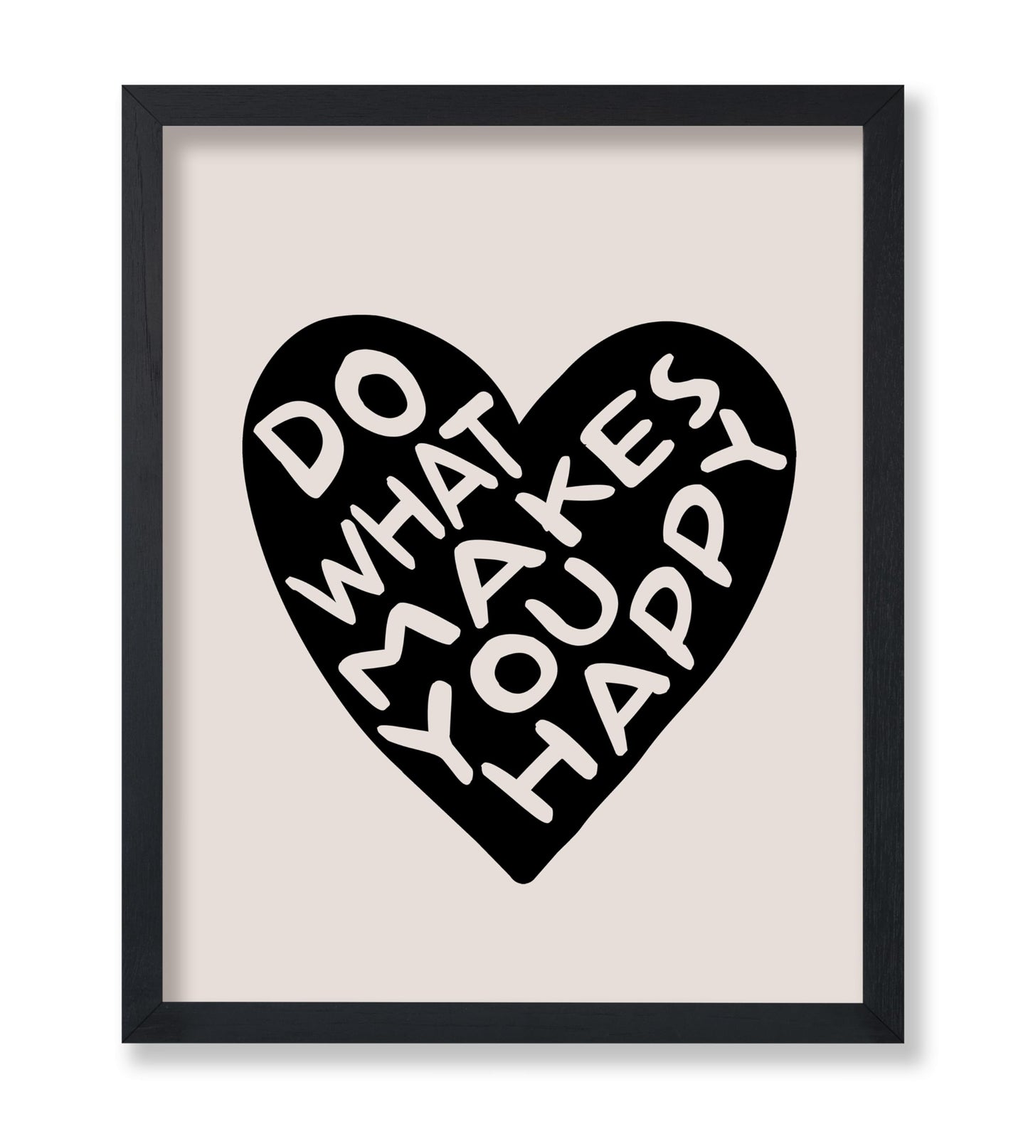 Do What Makes You Happy No2