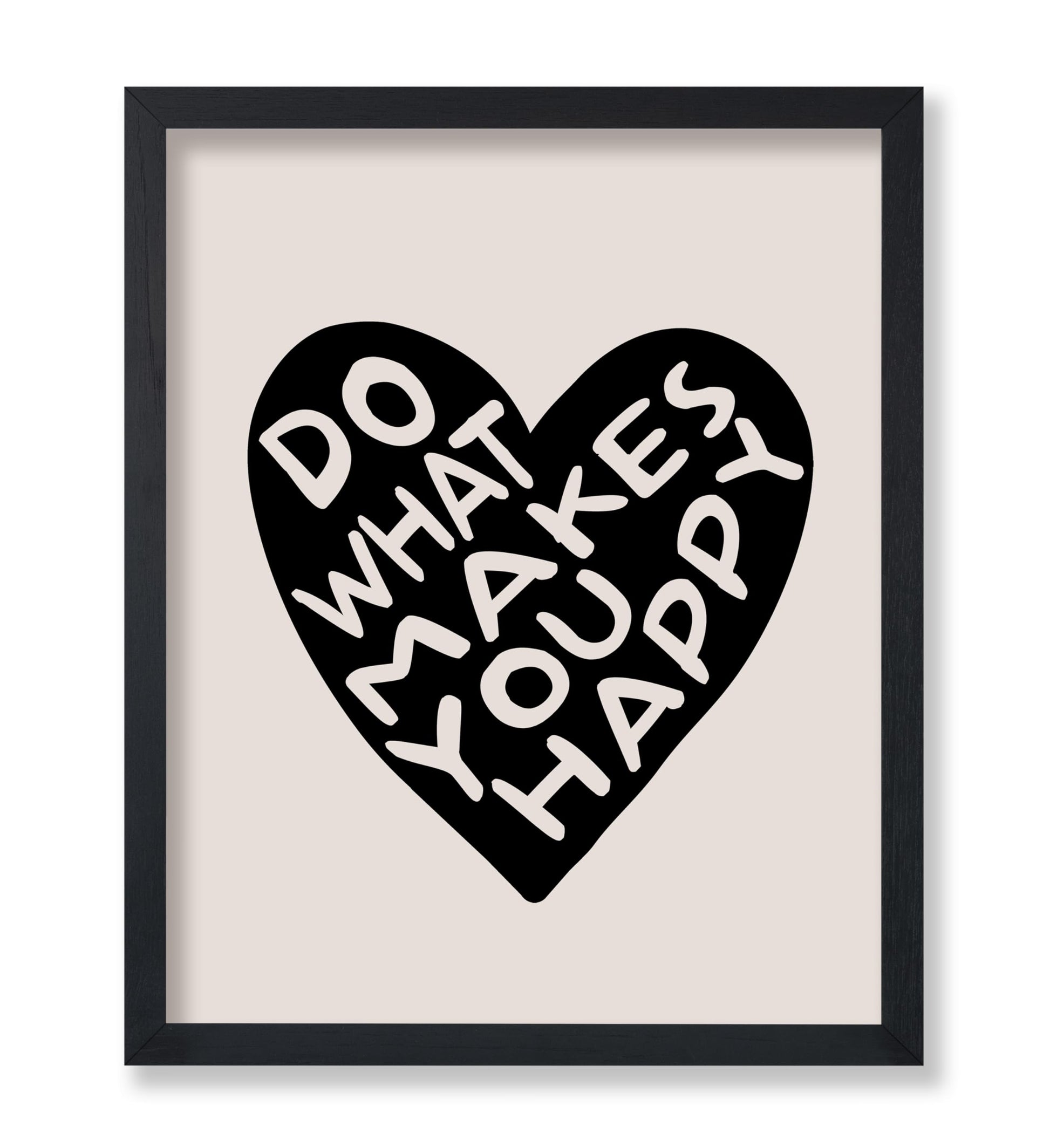 Do What Makes You Happy No2