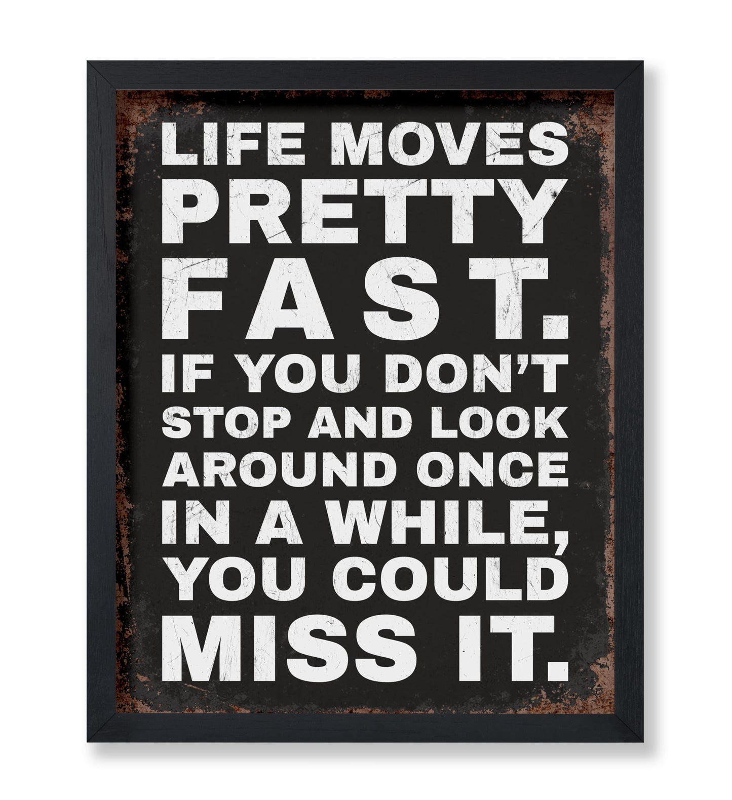 Life Moves Pretty Fast No1