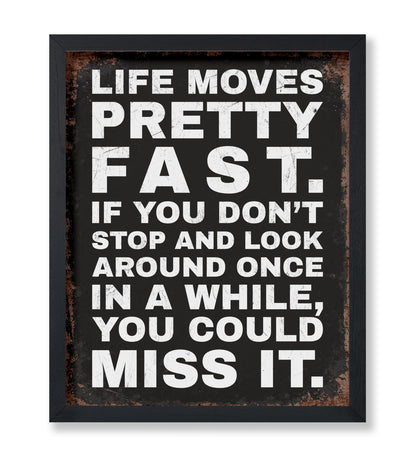 Life Moves Pretty Fast No1