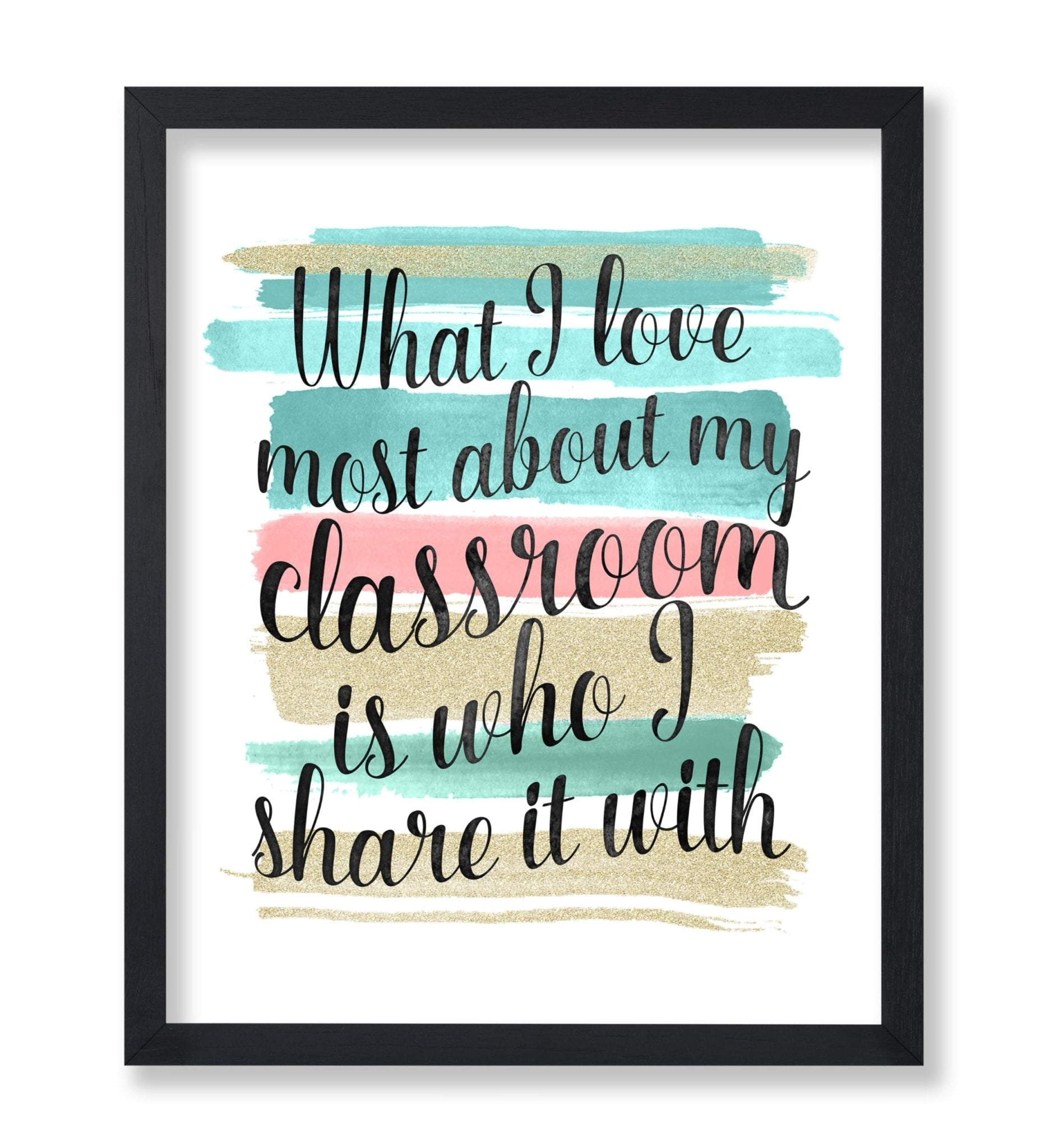 I Love Most About My Classroom