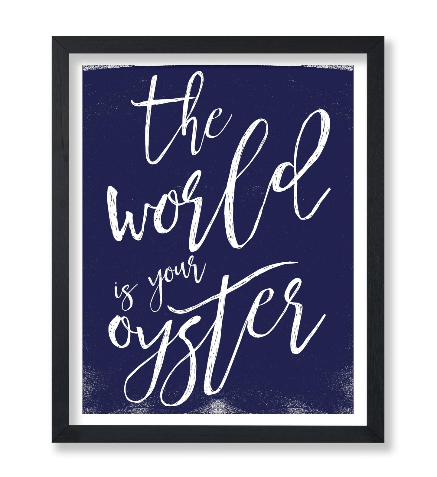 The World is Your Oyster