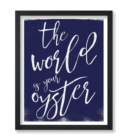 The World is Your Oyster