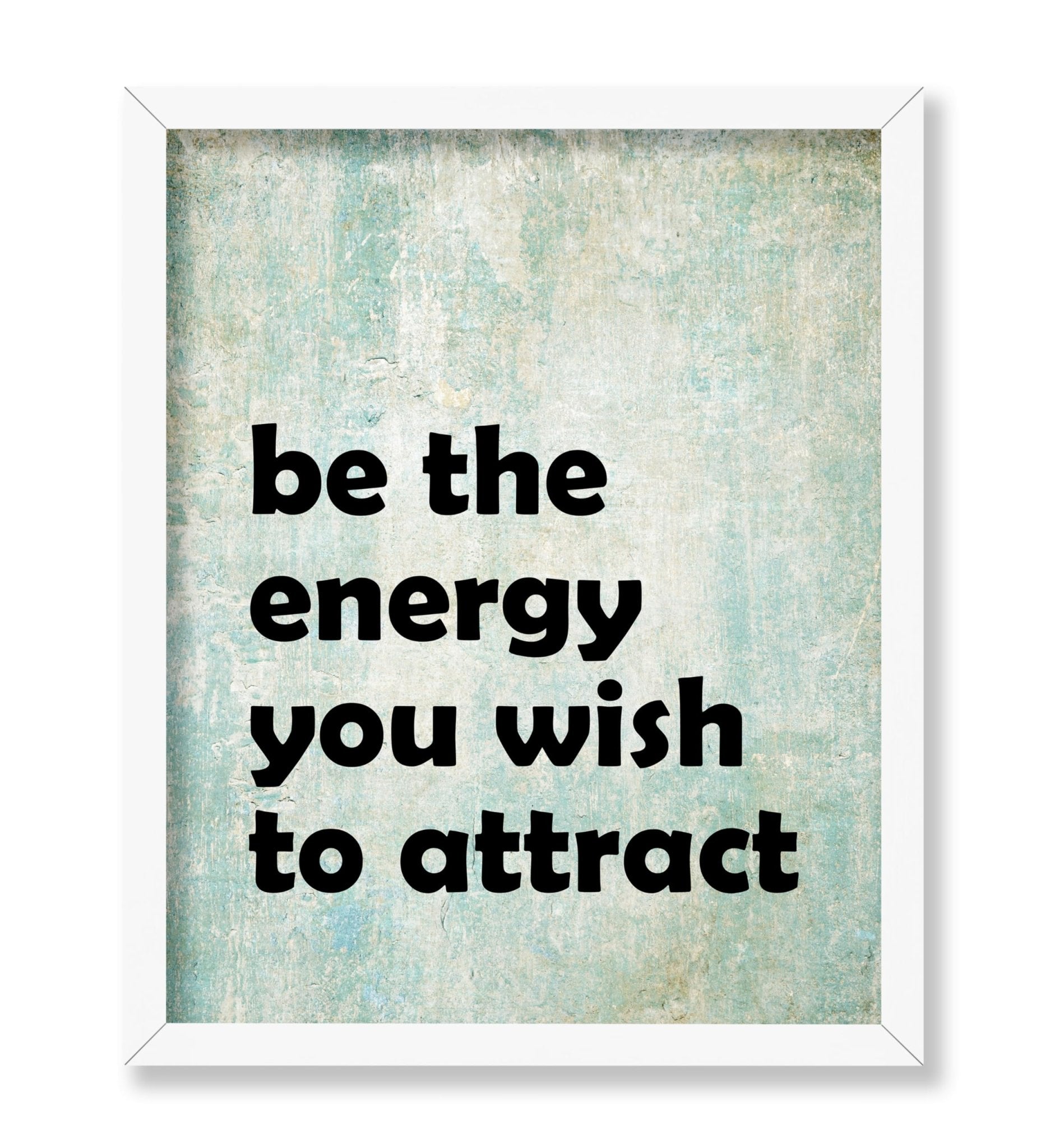 The Energy You Wish to Attract