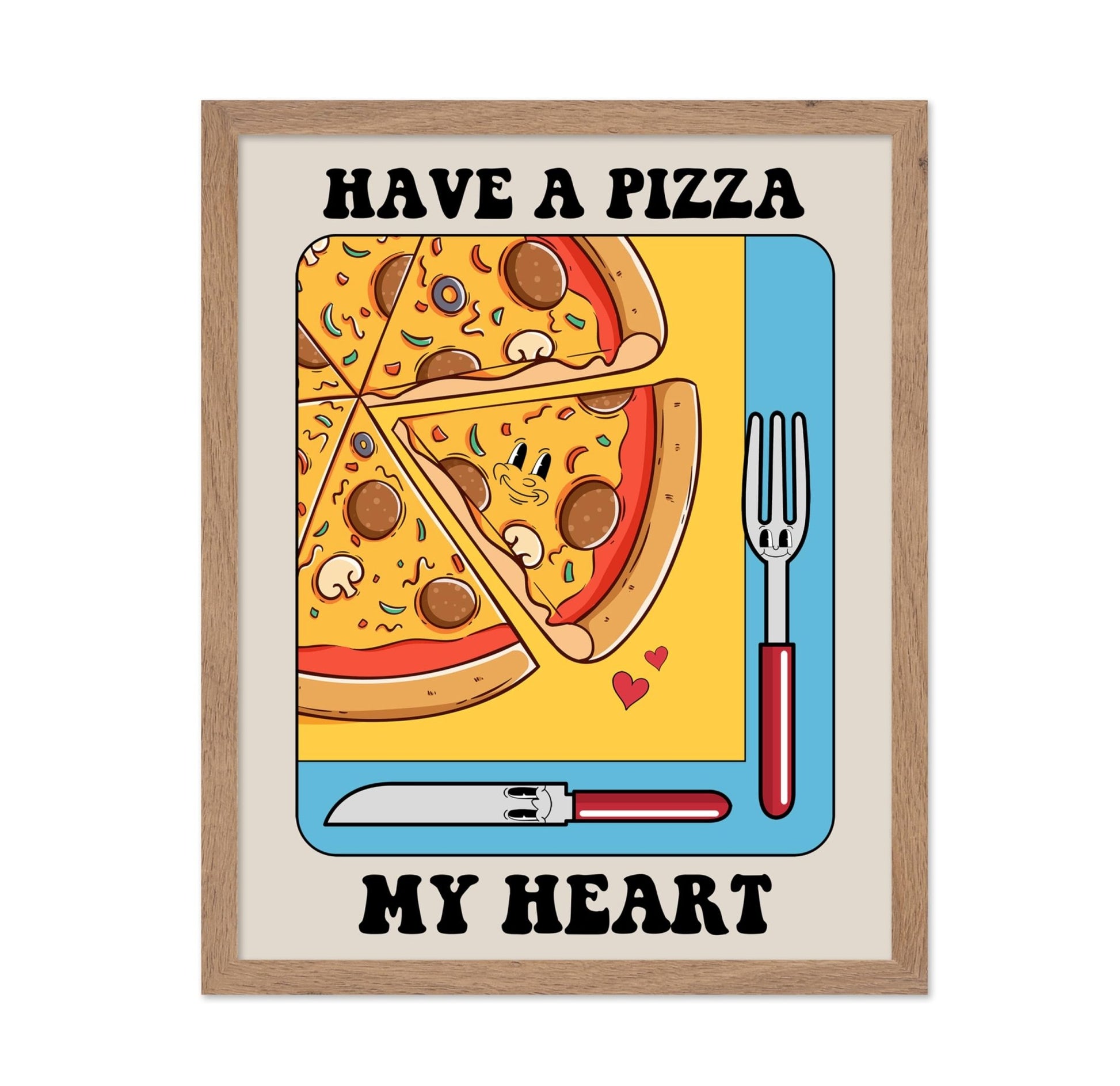 Have Pizza My Heart