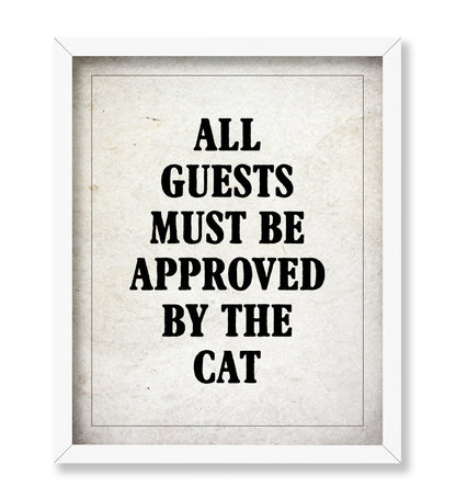 Must Be Approved By The Cat