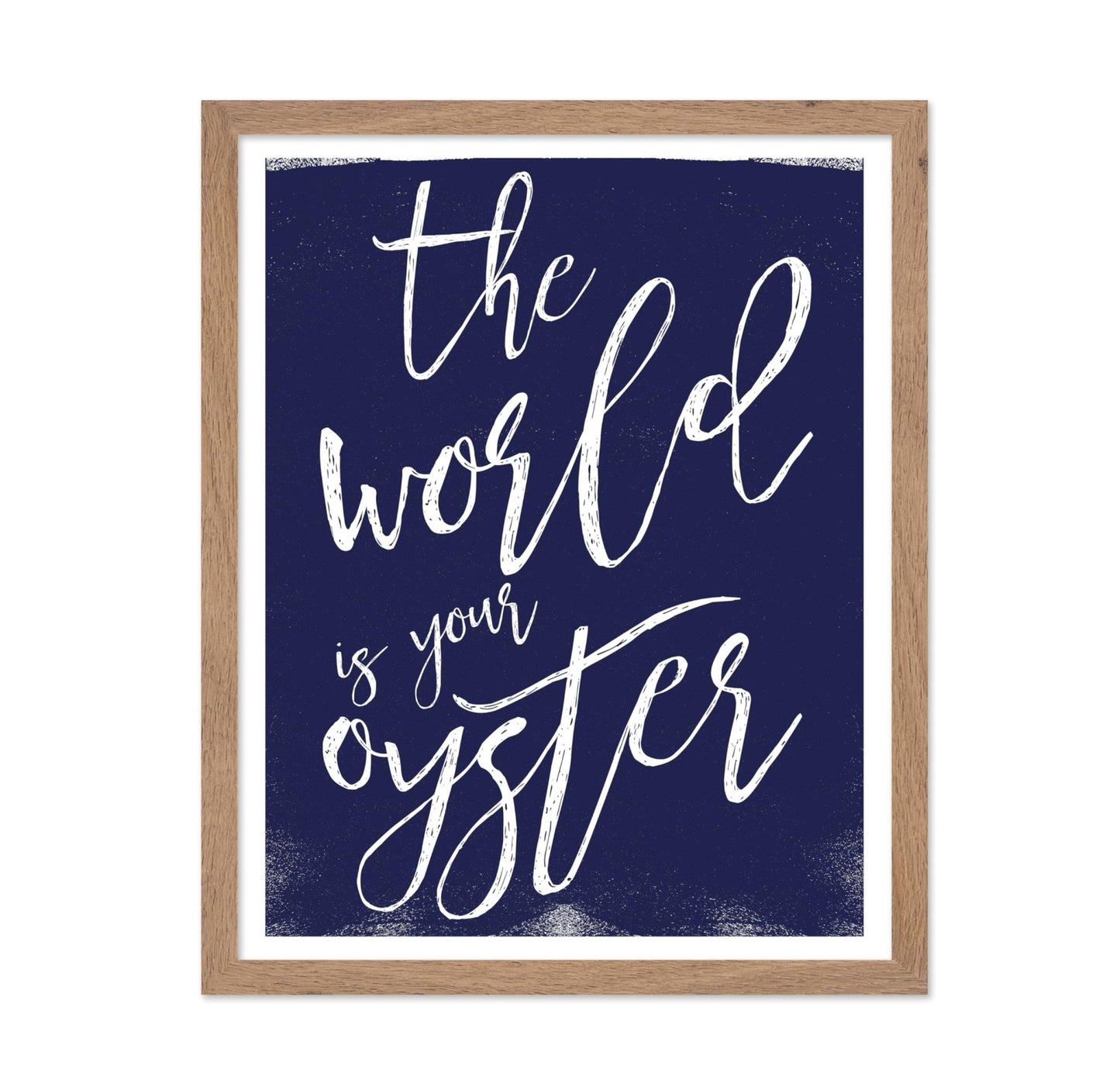 The World is Your Oyster