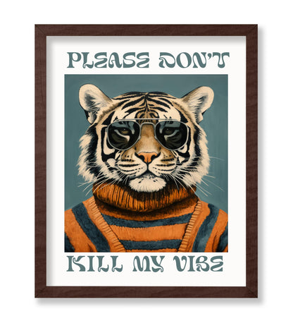 Please Don't Kill My Vibe