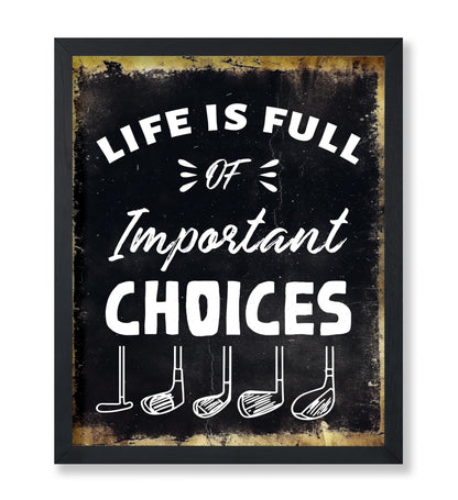 Full of Important Choices