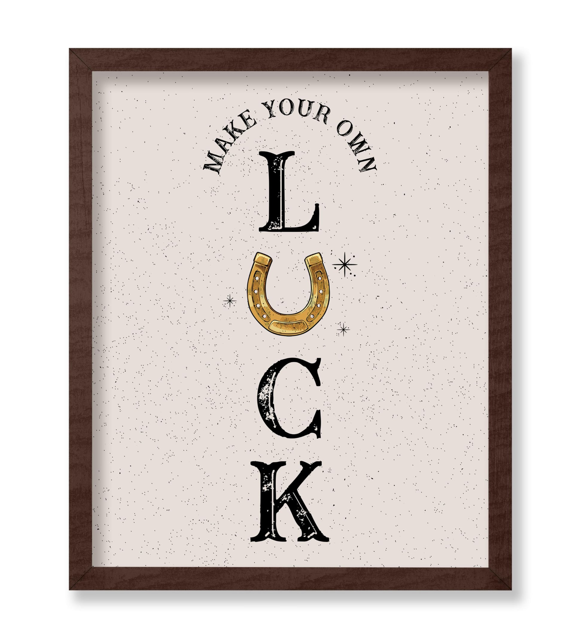 Make Your Own Luck