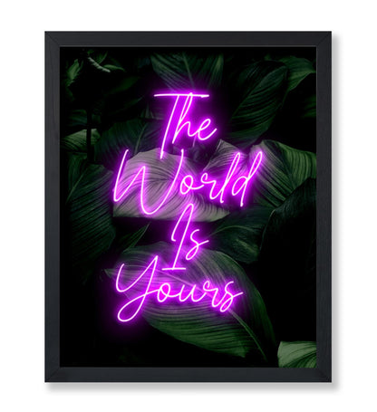 The World Is Yours