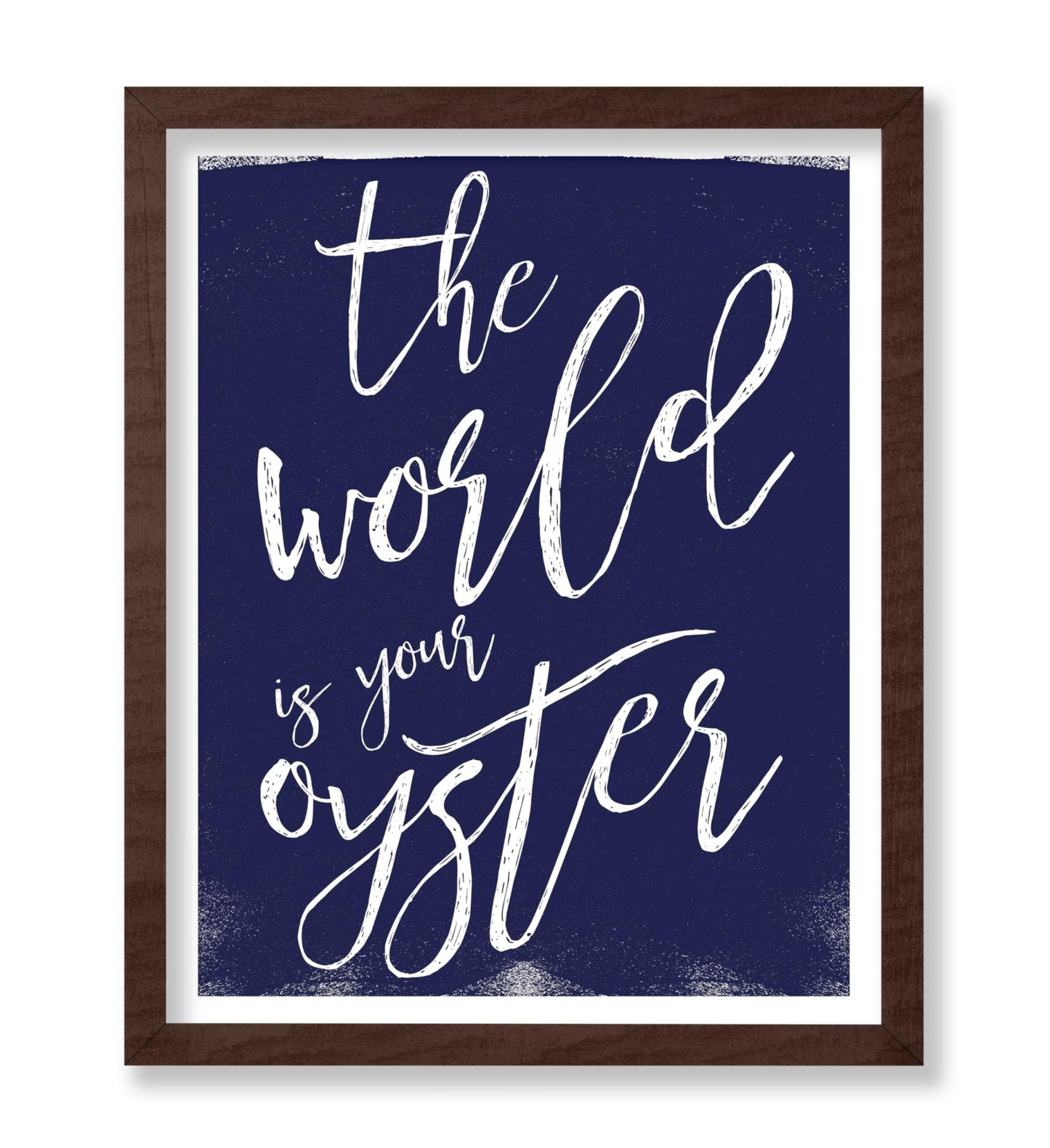 The World is Your Oyster