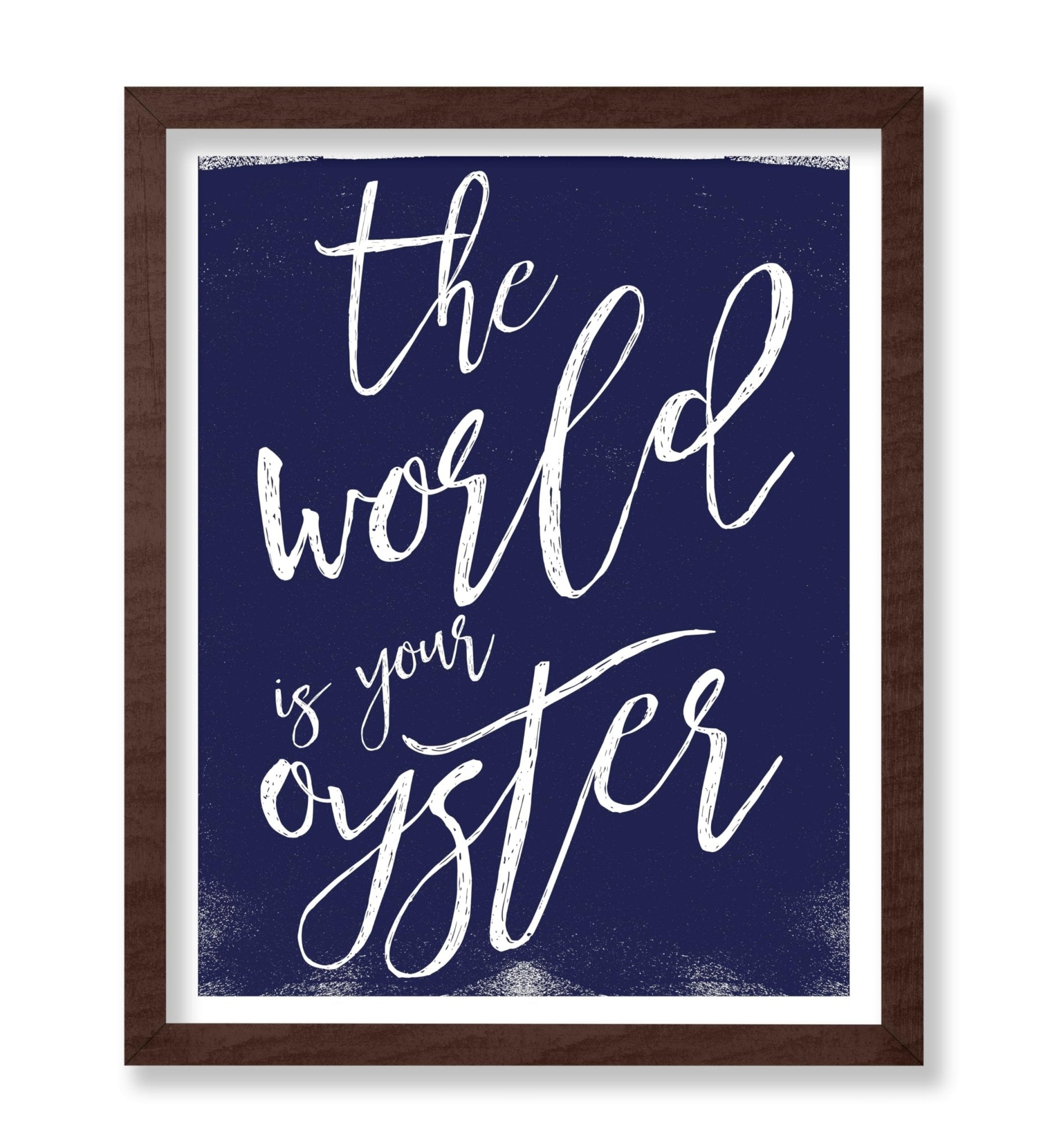 The World is Your Oyster
