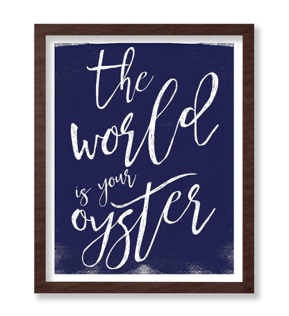 The World is Your Oyster