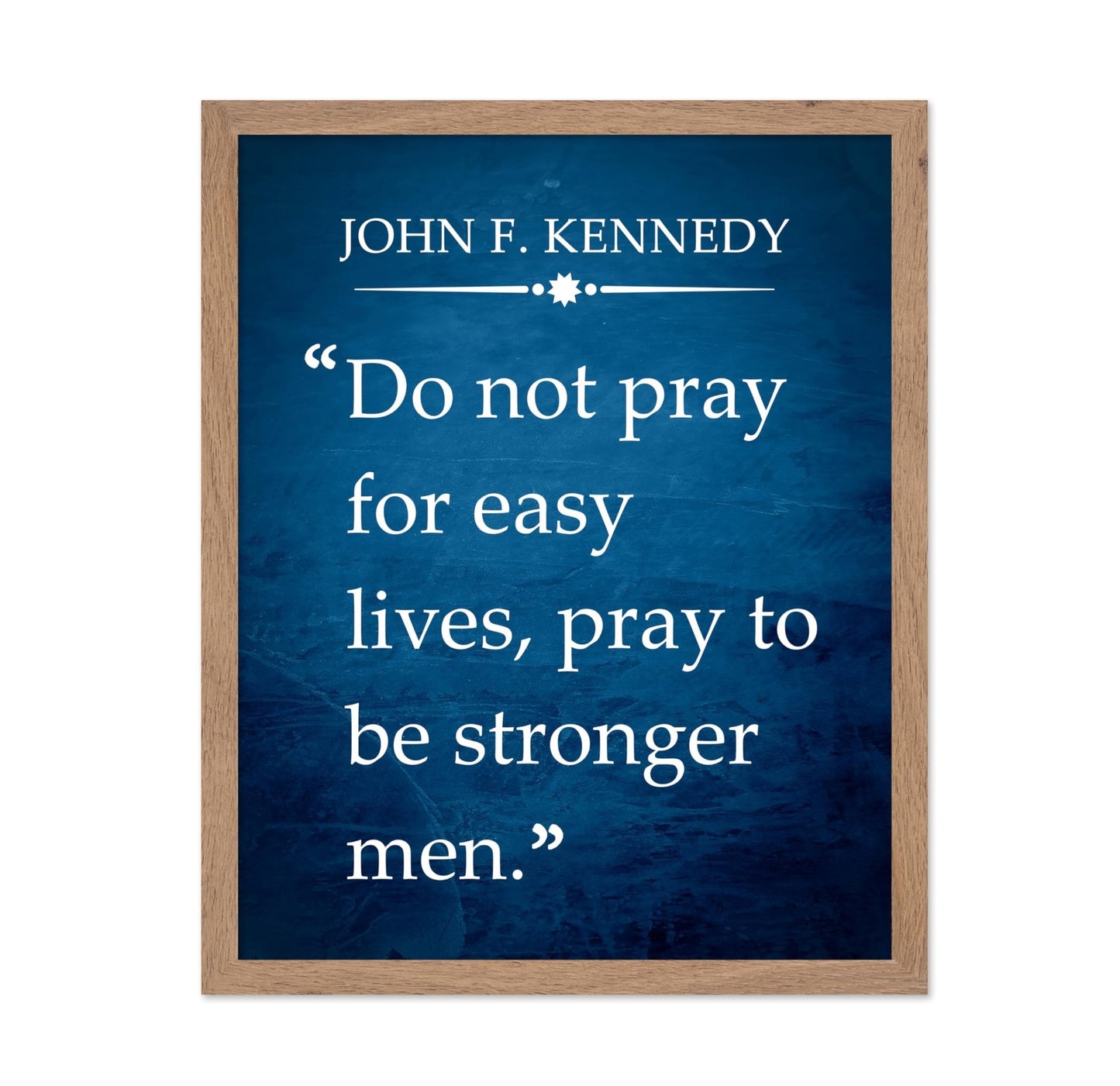 Do Not Pray for Easy Lives