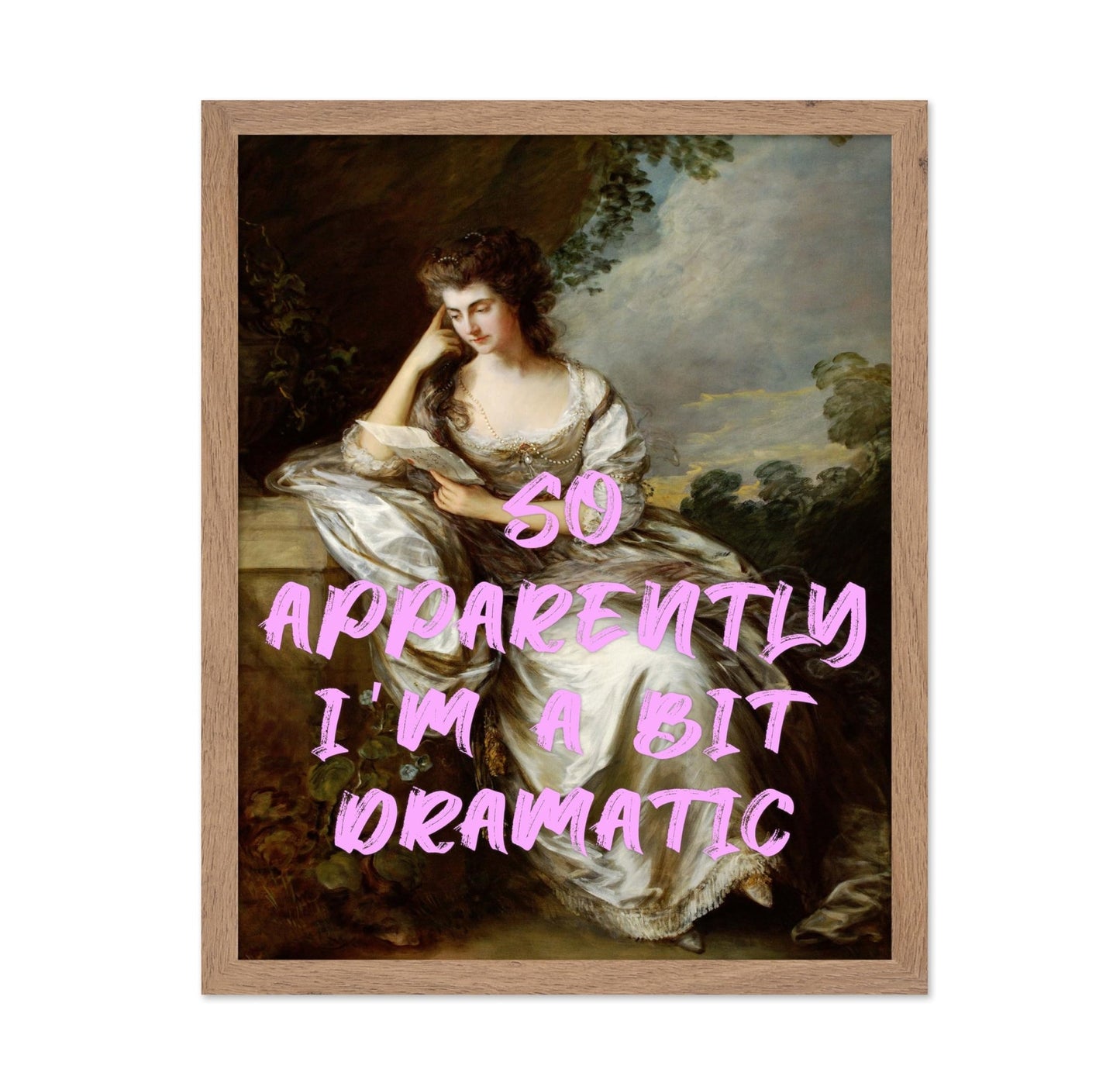So Apparently I'm A Bit Dramatic