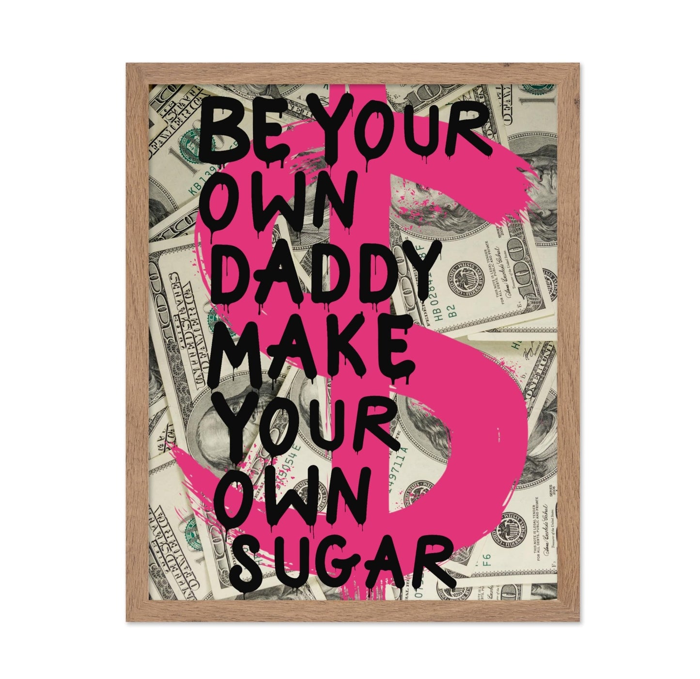 Be Your Own Daddy Make Your Own Sugar