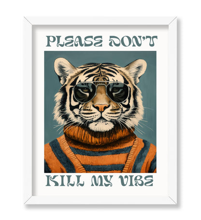Please Don't Kill My Vibe