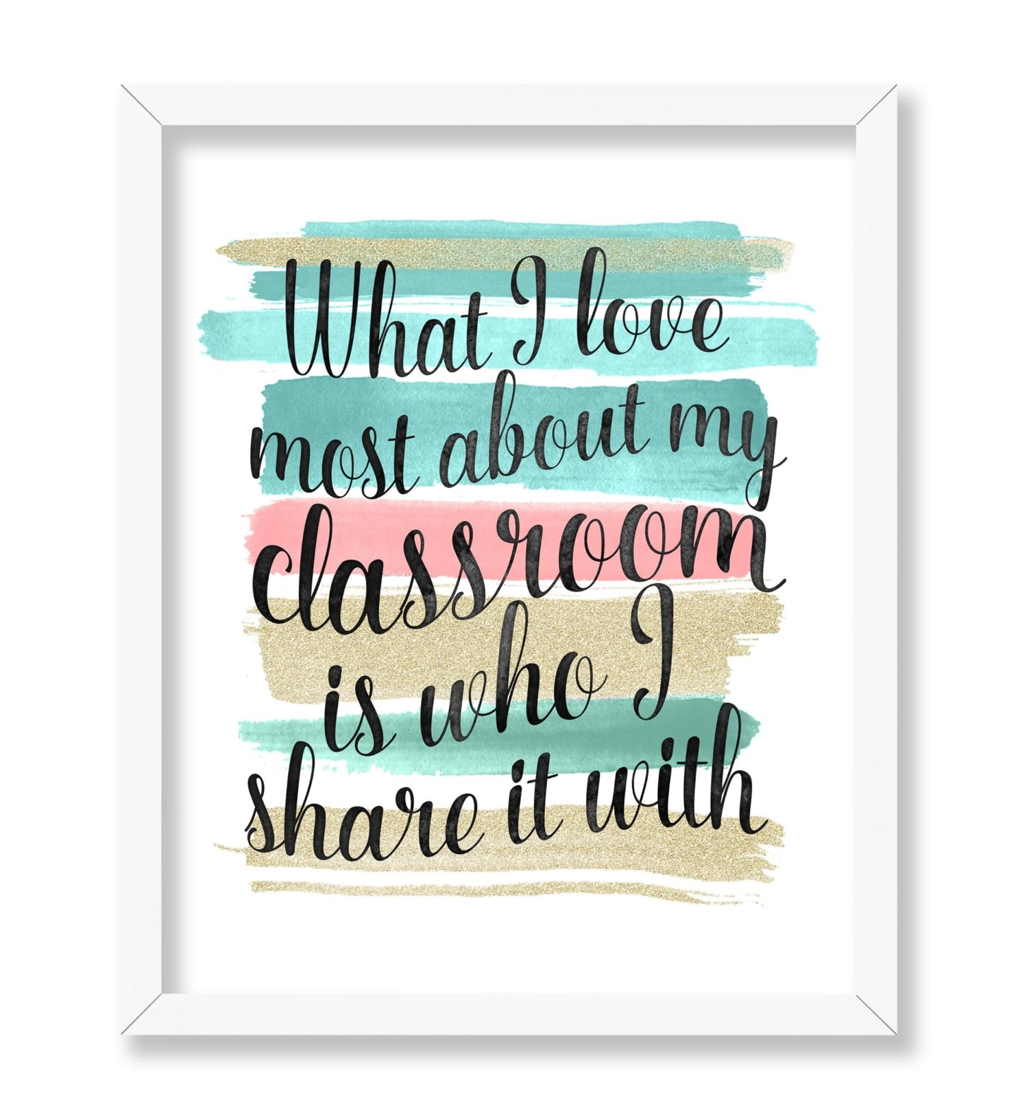 I Love Most About My Classroom