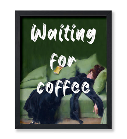 Waiting For Coffee