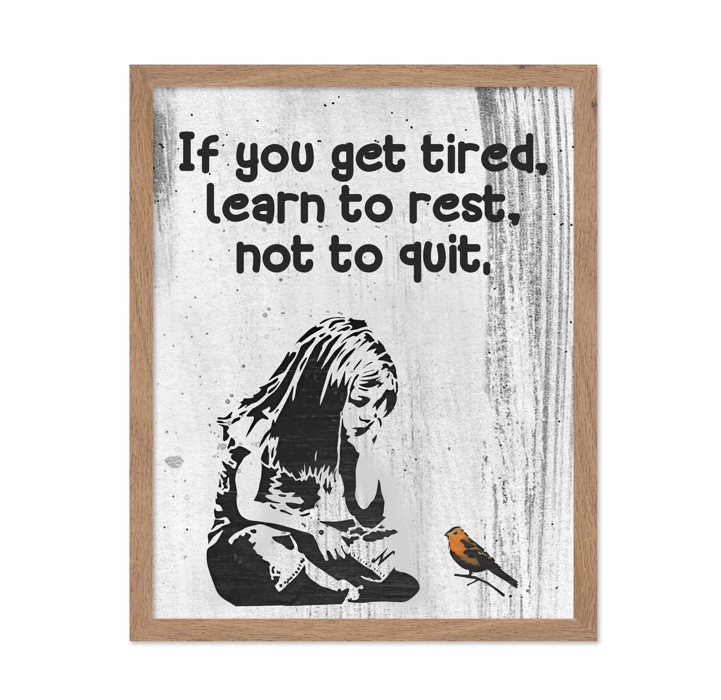 Learn to Rest Not To Quit No2