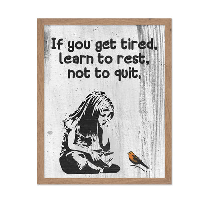 Learn to Rest Not To Quit No2