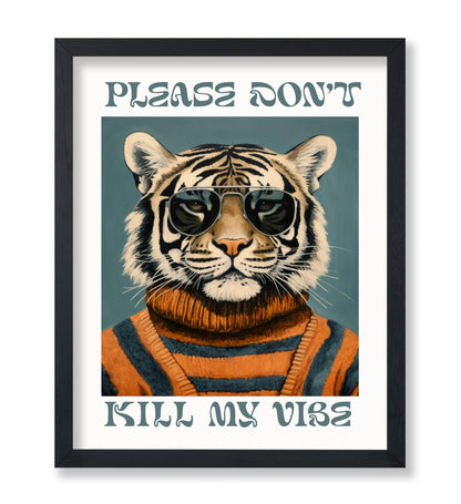 Please Don't Kill My Vibe