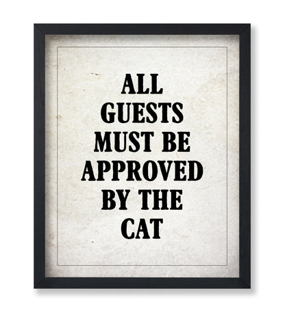 Must Be Approved By The Cat