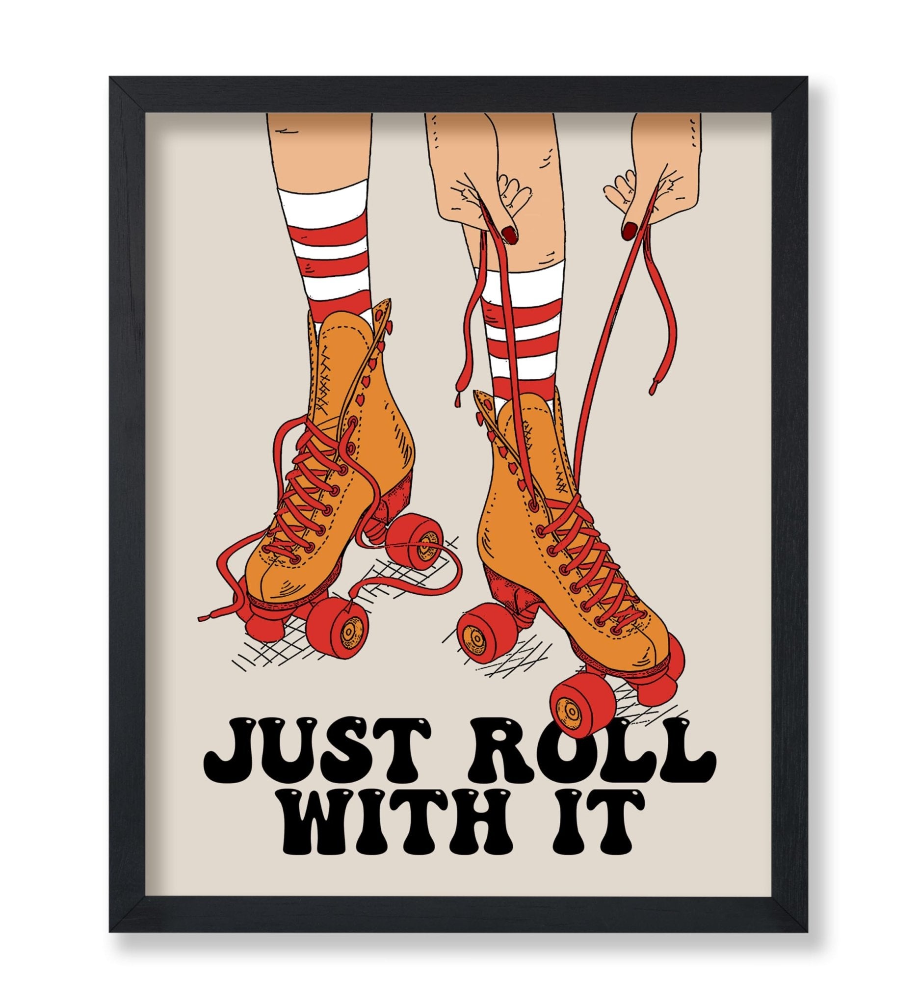 Just Roll With It