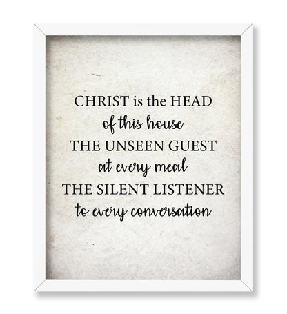 Christ is the Head of this House