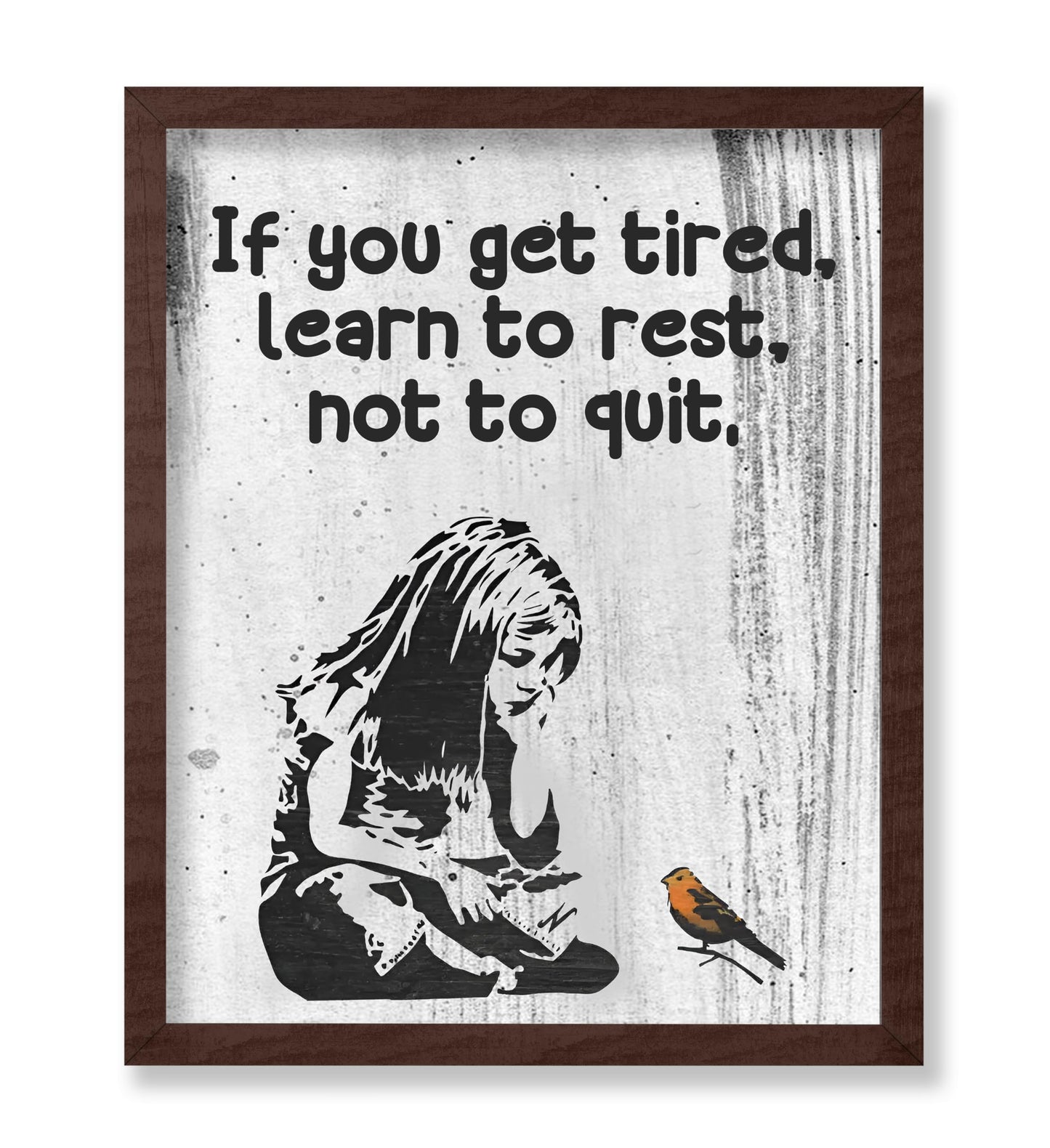 Learn to Rest Not To Quit No2