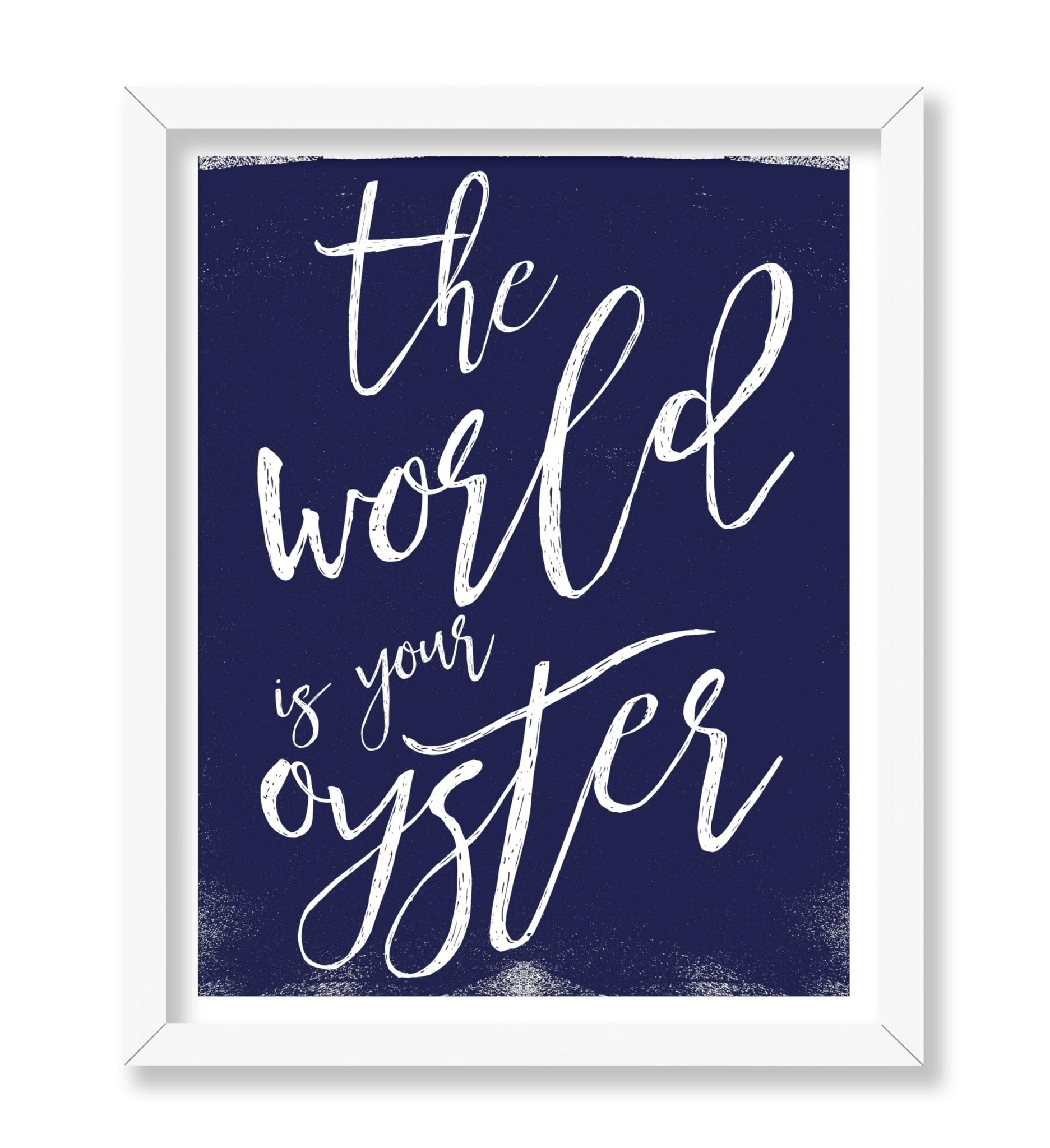 The World is Your Oyster