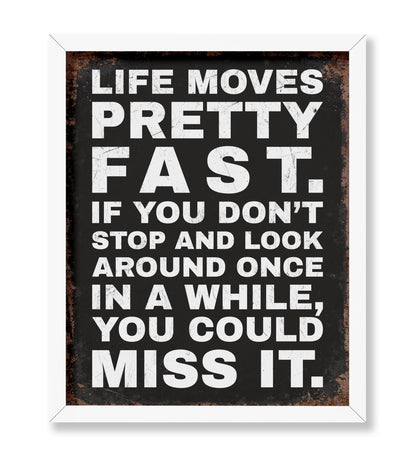 Life Moves Pretty Fast No1
