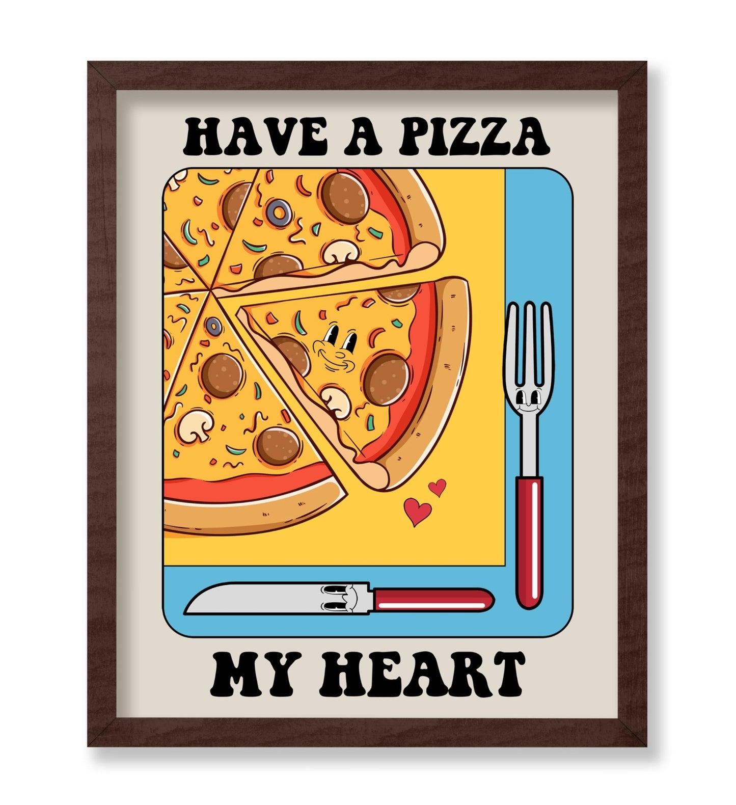 Have Pizza My Heart