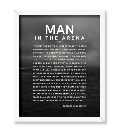Theodore Roosevelt - Man In The Arena